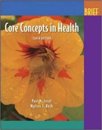 Core concepts in health / tenth edition