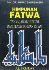 Himpunan fatwa : tanya jawab hukum dan pengetahuan Islam