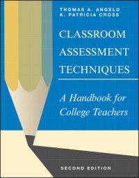 Classroom assessment techniques: a handbook for college teachers