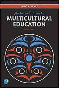 An introduction to multicultural education / sixth edition