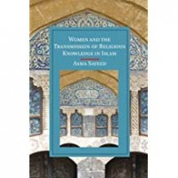 Women and the transmission of religious knowledge in Islam