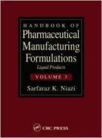Handbook of pharmaceutical manufacturing formulations : sterile products (volume 6)