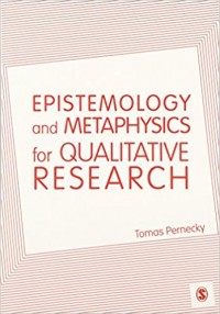 Epistemology and metaphysics for qualitative research