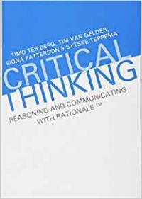 Critical thinking : reasoning and communicating with rationale