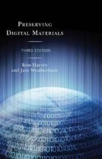 Preserving digital materials / third edition