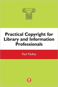 Practical copyright for library and information professionals