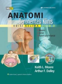 Anatomi berorientasi klinis (Jilid 3)