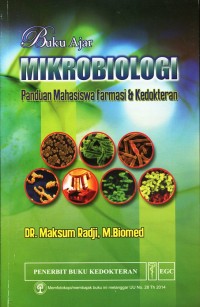 Buku ajar mikrobiologi panduan mahasiswa farmasi dan kedokteran