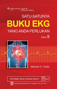 Satu-satunya buku EKG yang anda perlukan / edisi 8