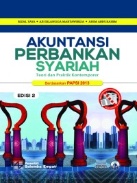 Akuntansi perbankan syariah : Teori dan praktik kontemporer (berdasarkan PAPSI 2013)