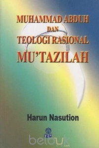 Muhammad Abduh dan teologi rasional Mu'tazilah