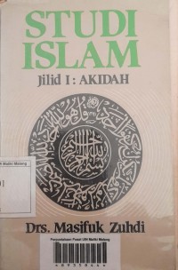 Studi Islam I : akidah