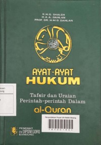 Ayat-ayat hukum: tafsir dan uraian perintah-printah dalam al Qur'an