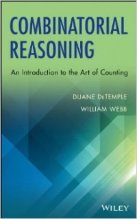 Combinatorial reasoning : an introduction to the art of counting