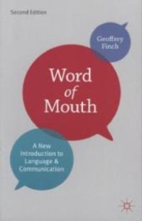 Word of mouth : a new introduction to language and communication