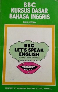 Let's speak English 2: kursus dasar Bahasa Inggris