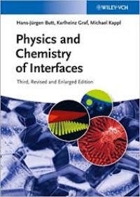 Physics and chemistry of interfaces / third, revised and enlarged edition