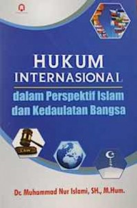Hukum Internasional dalam perspektif Islam dan kedaulatan bangsa