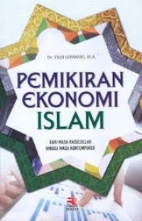 Pemikiran ekonomi Islam dari masa Rasulullah hingga masa kontemporer