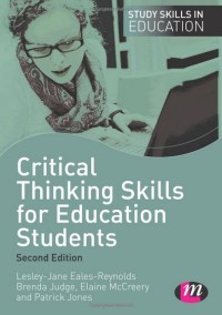 Critical thinking skills for education students / second edition