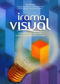 Irama visual  : dari toekang reklame sampai komunikator visual