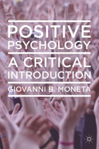 Positive psychology : a critical introduction