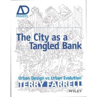 The city as a tangled bank : urban design vs urban evolution