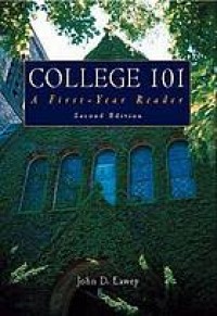 College 101 : a first-year reader