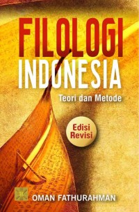 Filologi Indonesia: teori dan metode