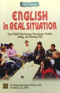 English in real situation: cara efektif membangun percakapan praktis, dialog, dan meeting club