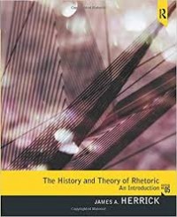 The history and theory of rhetoric : an introduction / fifth edition