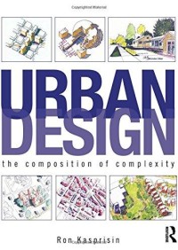 Urban design : the composition of complexity