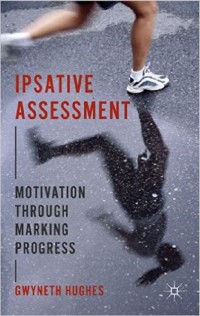 Ipsative assessment : motivation through marking progress