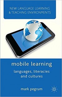 Mobile learning : languages, literacies and cultures