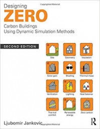 Designing zero carbon buildings using dynamic simulation methods / second edition