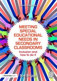 Meeting special educational needs in secondary classrooms : inclusion and how to do it