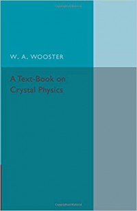 A text-book on crystal physics