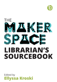 The makerspace librarian's sourcebook