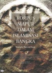 Korpus mapur dalam Islamisasi Bangka