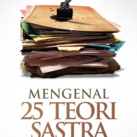 Mengenal 25 teori sastra