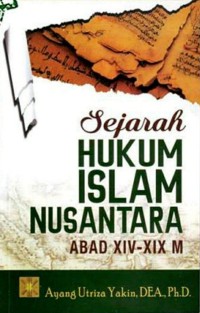 Sejarah hukum Islam Nusantara abad XIV-XIX M