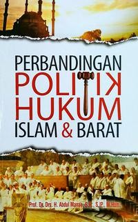 Perbandingan politik hukum Islam dan Barat
