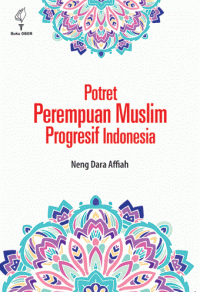 Potret perempuan muslim progresif Indonesia