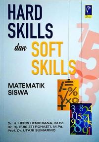 Hard skills and soft skills matematik siswa