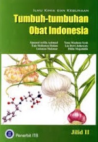 Ilmu kimia dan kegunaan tumbuh-tumbuhan obat Indonesia (jilid 2)