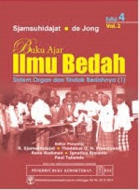 Buku ajar ilmu bedah : sistem organ dan tindak bedahnya (volume 2) / edisi 4