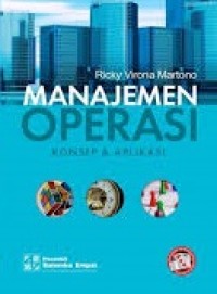 Manajemen operasi : konsep dan aplikasi