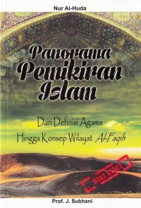 Panorama pemikiran Islam : dari definisi agama hingga konsep wilayat al-faqih (2)
