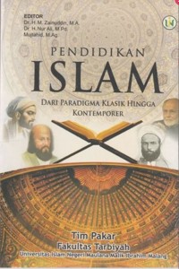 Pendidikan Islam : dari paradigma klasik hingga kontemporer