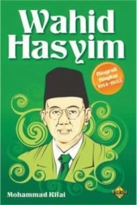 Wahid Hasyim : biografi singkat 1914-1953